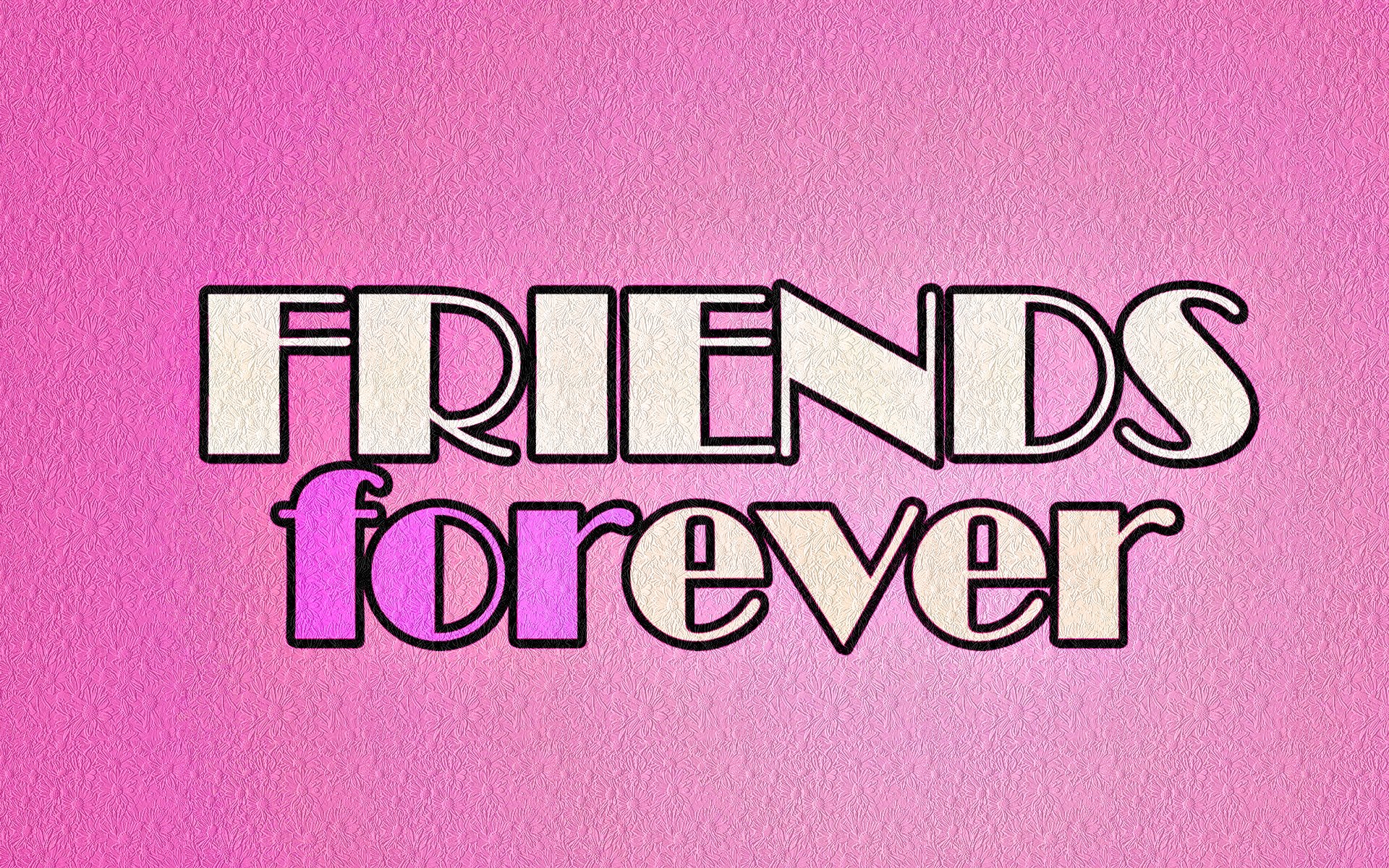 Friends Forever Pics Wallpaper