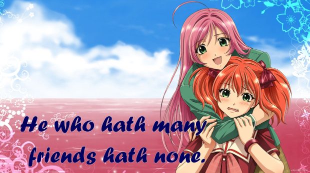 Cute anime best friends wallpaper quote.