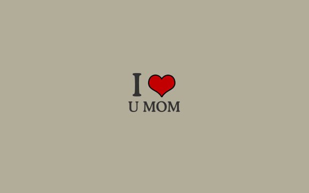 I Love You Mom Wallpapers.