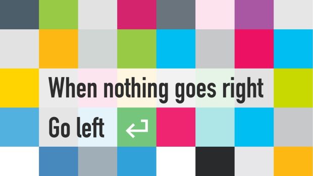 Go Left Funny Sayings Background.