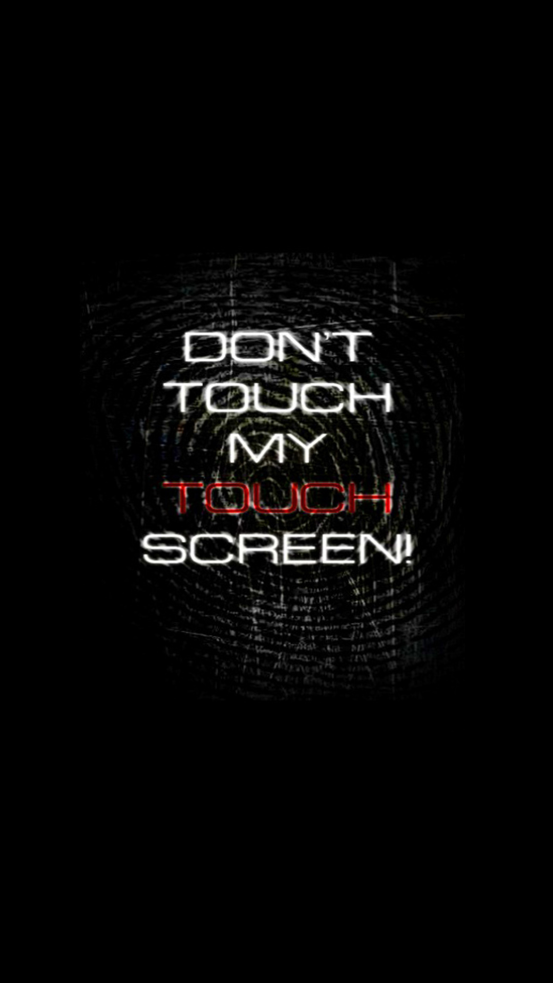 Don T Touch My Phone Wallpapers