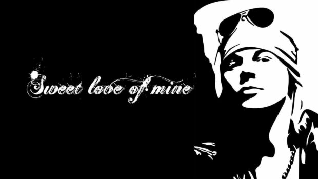 A black and white artistic portrait of Axl Rose with the phrase sweet love of mine, HD Desktop Wallpaper