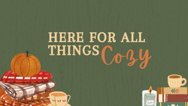 A cozy illustration with blankets, tea, and a pumpkin celebrates all the cozy things of Fall 2025