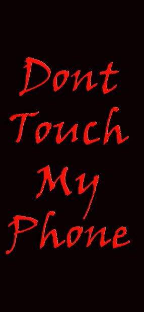 Red Dont Touch My handwritten text on black background