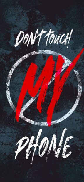 Bold red my text with white dont touch and phone text on dark textured background