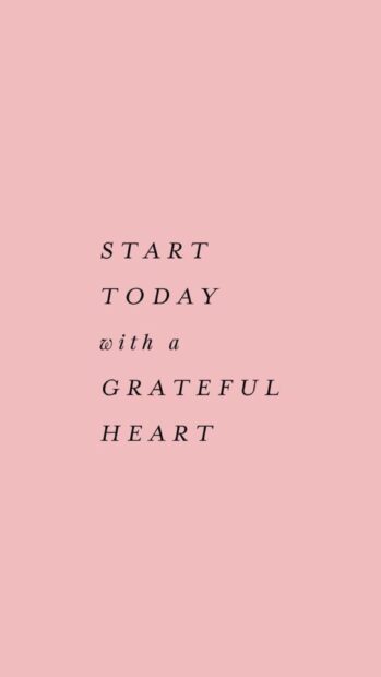 Start today with a grateful heart motivational quote on a pink background
