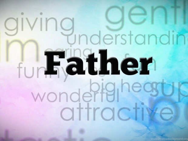 The word Father stands out, surrounded by positive attributes like giving and understanding, displayed on a textured pastel gradient background in high-definition