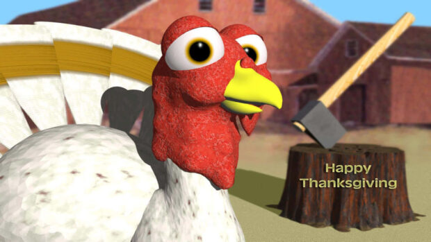 A wide-eyed cartoon turkey looks nervously at an axe embedded in a chopping block, with 