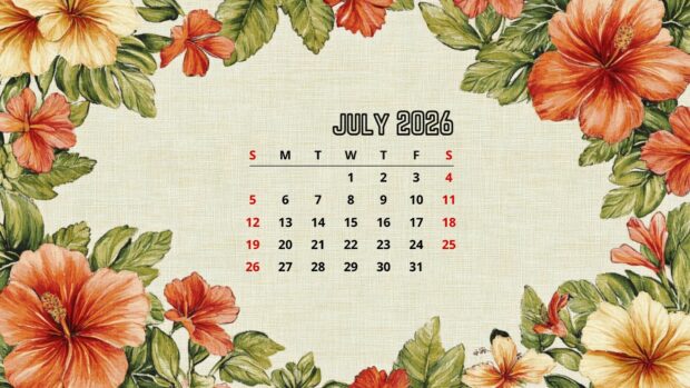 A 2026 July Calendar Desktop Background framed by a vibrant watercolor floral border of hibiscus flowers and green leaves