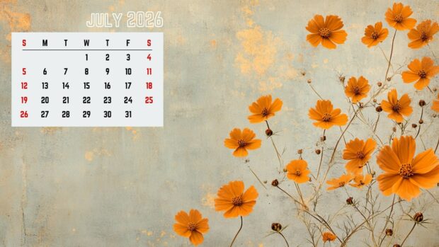 A 2026 July Calendar Desktop Background featuring delicate orange cosmos flowers against a rustic textured background