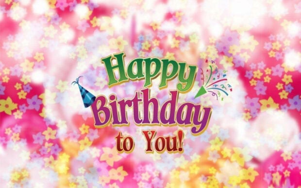 A vibrant birthday wallpaper with 'Happy Birthday to You!' text at the center, surrounded by colorful bokeh lights and floral patterns
