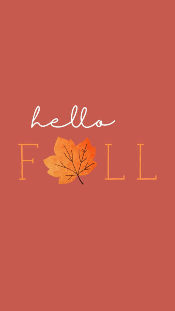A simple Fall Aesthetic Iphone Wallpaper with "hello F O L L" text and an autumn leaf on a solid orange-red background