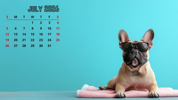 A July 2026 Calendar Desktop Wallpaper HD showing a cute French bulldog wearing sunglasses on a pink towel against a light blue background