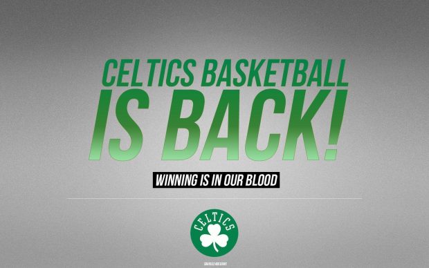 Boston Celtics Basketball is back.