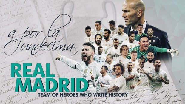 Real Madrid 2018 Team of Heroes Who Write History.