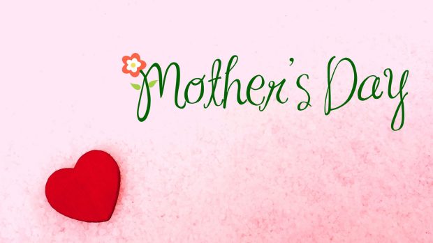 Mothers Day Wallpapers HD with Heart.
