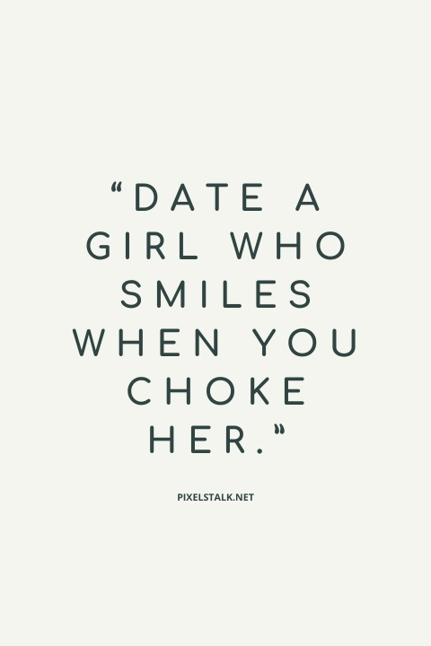 Freaky Quotes And Saying For Your Bae Pixelstalknet 