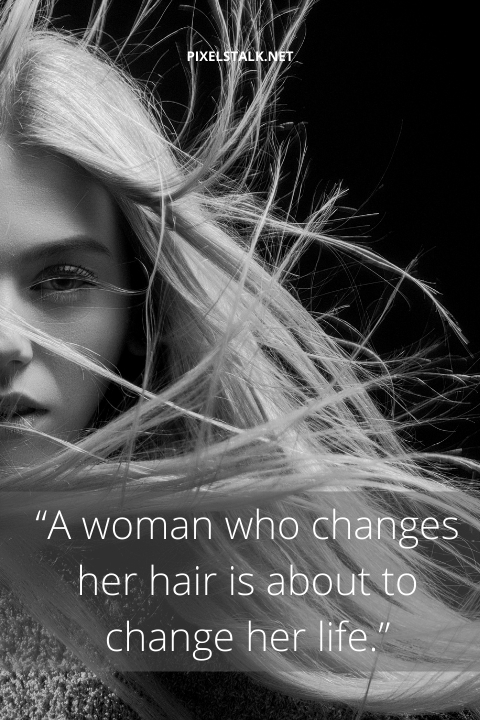 Beautiful Hair Quotes For Female 