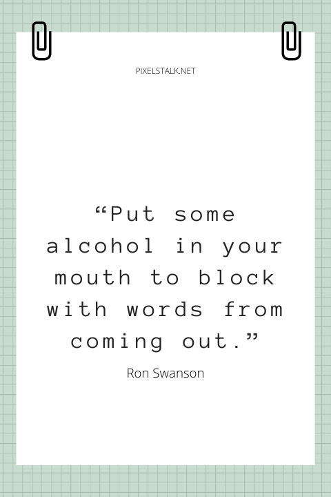 Best Ron Swanson Quotes 5.