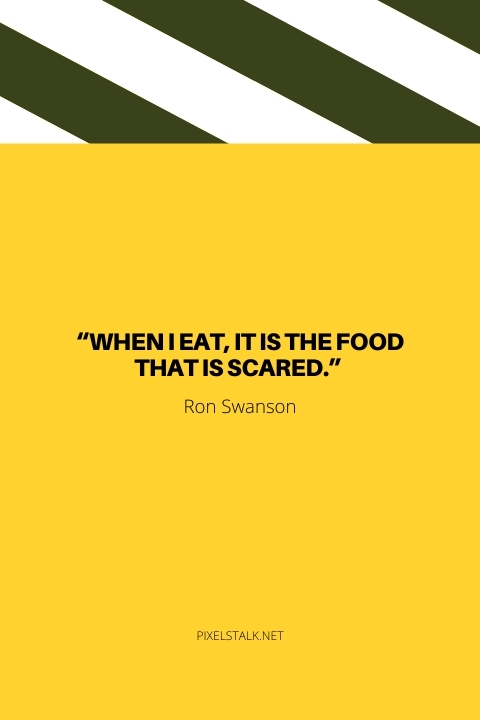 Funny Ron Swanson Short Quotes.