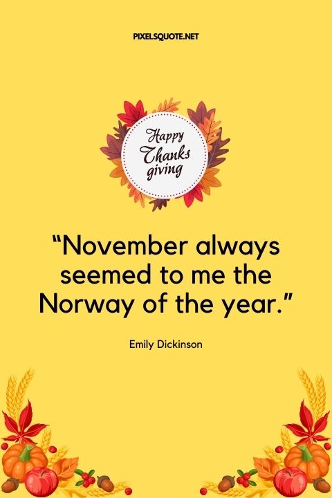 November always seemed to me the Norway of the year.