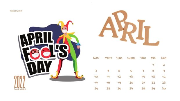 April 2022 Calendar Background Fools Day Images.