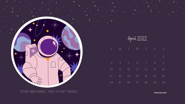 April 2022 Calendar Wallpaper Astronaut.