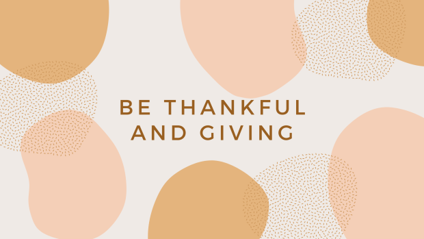 Be Thankful and Giving Wallpaper HD.