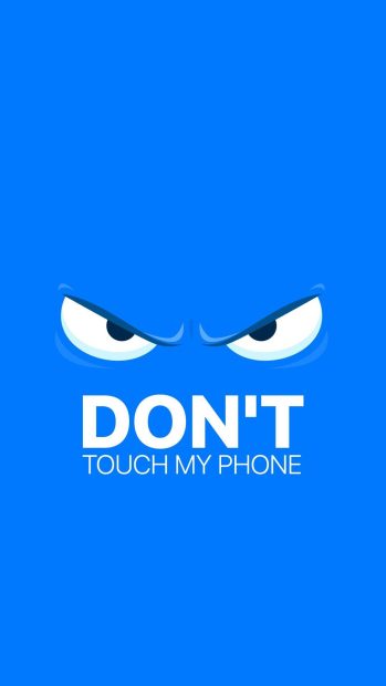 Blue Cute Dont Touch My Phone Wallpaper HD.