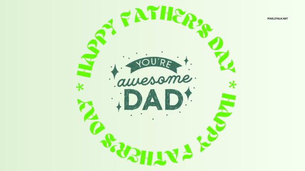 Cool Fathers Day Wallpaper HD.