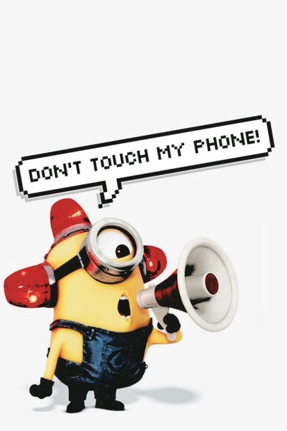 Cute Dont Touch My Phone Wallpaper Minion.