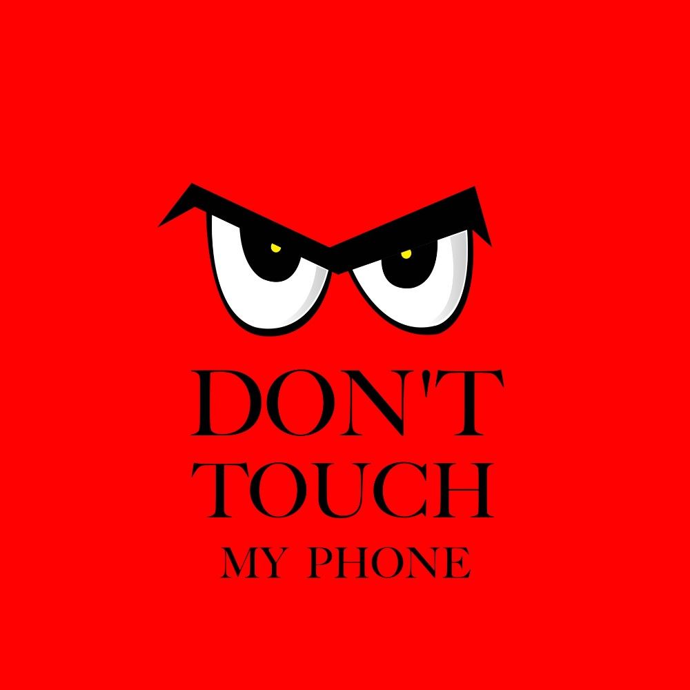 Keep Calm And Dont Touch My Phone Phone  Wallpaper  Chillout Wallpapers