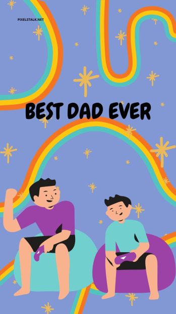 Fathers Day Wallpaper For Best Dad.