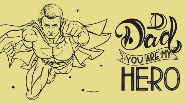 Fathers Day Wallpaper Hero Dad.