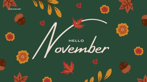 Hello Beautiful November Wallpaper.
