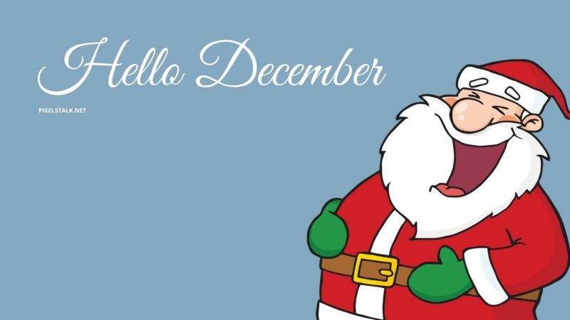 Hello December Wallpapers - PixelsTalk