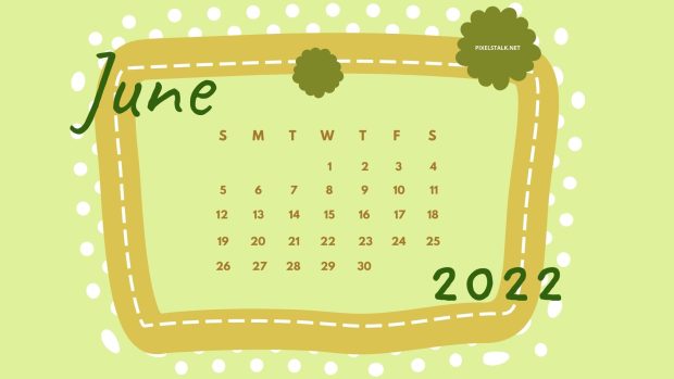June 2022 Calendar Backgrounds High Quality.