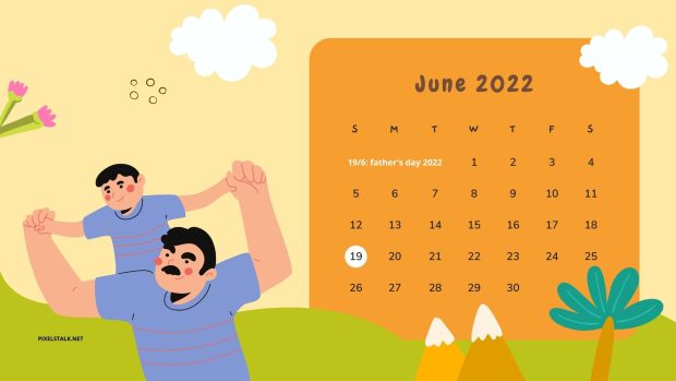 June 2022 Calendar Backgrounds I Love You Dad.