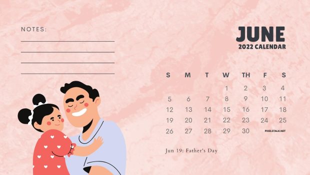 June 2022 Calendar Backgrounds Pink Fathers Day.