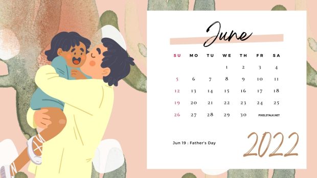 June 2022 Calendar Wallpaper Fathers Day.