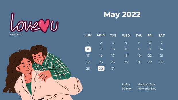 May 2022 Calendar Backgrounds I Love You Mom.