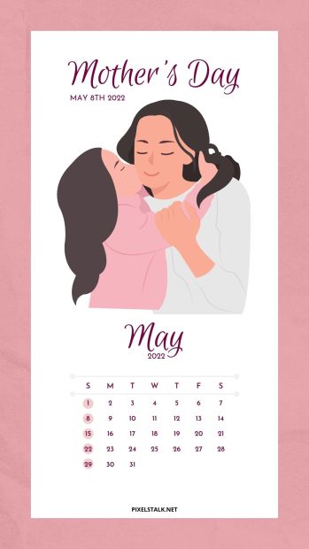 May 2022 Calendar Wallpaper I Love You Mom.