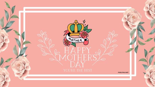 Mothers Day Wallpaper Free download HD.