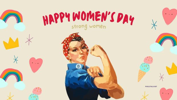 Strong Womens Day Wallpaper.