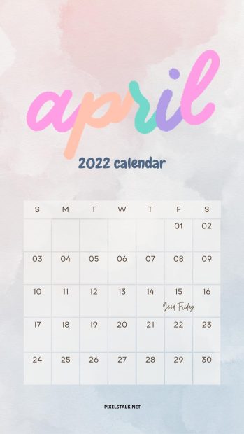 The best April 2022 Calendar Background.