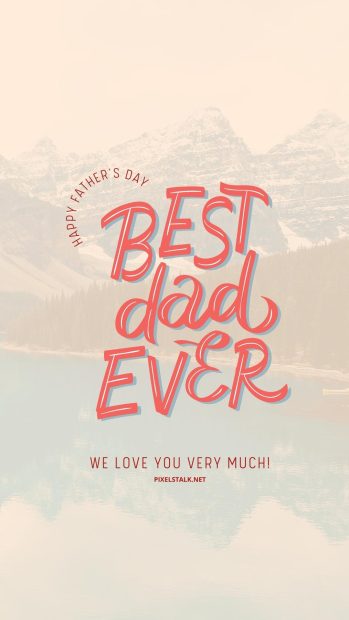 The best Fathers Day Background.