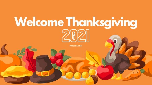 Welcome 2021 Thanksgiving Wallpaper Free.