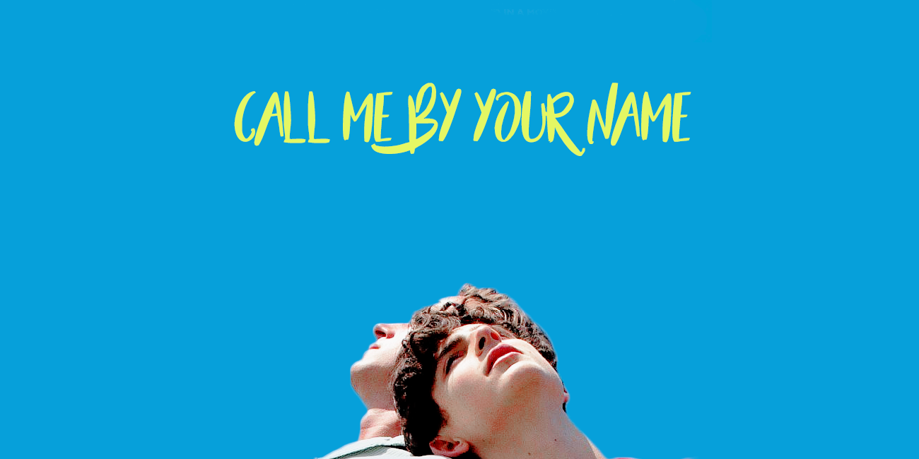 Call Me By Your Name Wallpapers Hd Pixelstalk Net