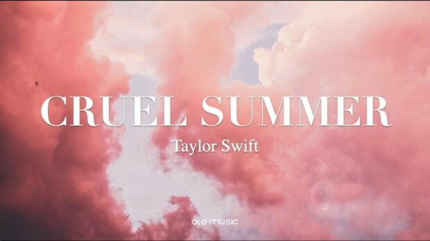 Taylor Swift Cruel Summer Lyrics Background.